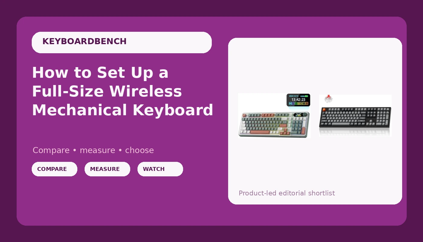 How to Set Up a Full-Size Wireless Mechanical Keyboard